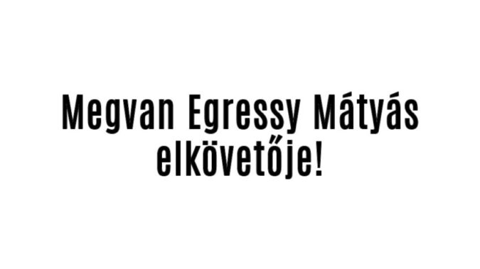 Megvan Egressy Mátyás elkövetője!