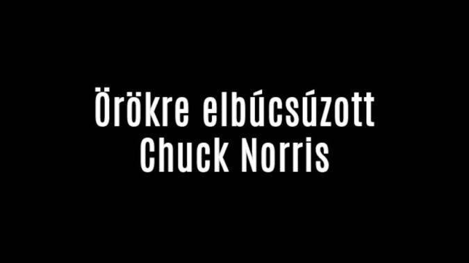 Örökre elbúcsúzott Chuck Norris