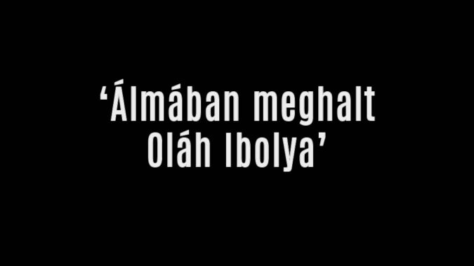 Álmában halt meg Oláh Ibolya