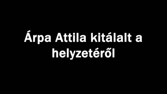 Árpa Attila kitálalt a helyzetéről